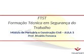 Módulo de Portuária e Construção Civil – AULA 3 Prof. Rivaldo Fonseca FTST Formação Técnica em Segurança do Trabalho.