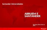 11 ABRUEM E SANTANDER São Paulo, 08 de Maio de 2014 Santander Universidades.