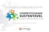 Competitividade Sustentável : Está diretamente ligada a atividades economicas que promovam o crescimento e a restauração da saúde dos sistemas naturais.