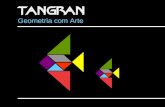 Geometria com Arte. Conhecido na China desde o século VII A.C, o Tangram é um jogo figurativo composto de sete peças de formas geométricas simples. A.