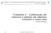 11/09/07 Visão Computacional e Realidade Aumentada César Palomo – cpalomo @ inf. puc-rio. br 1 Visão Computacional e Realidade Aumentada Prof Marcelo Gattass.