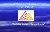 MOVIMENTO MINEIRO DE FÉ E POLÍTICA “Paixão, Luta e Resistência”