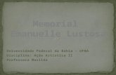 Universidade Federal da Bahia – UFBA Disciplina: Ação Artística II Professora Marilda.