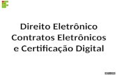 Direito Eletr´nico Contratos Eletr´nicos e Certifica§£o Digital