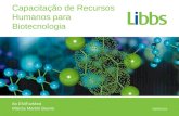 Capacitação de Recursos Humanos para Biotecnologia 8o ENIFarMed Márcia Martini Bueno 09/09/2014.