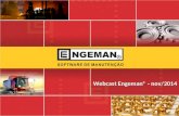 Webcast Engeman® - nov/2014. Webcast Engeman ® É Possível Programar uma Corretiva?