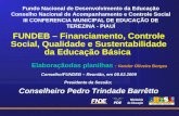 Fundo Nacional de Desenvolvimento da Educação Conselho Nacional de Acompanhamento e Controle Social III CONFERENCIA MUNICIPAL DE EDUCAÇÃO DE TEREZINA -