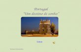 Portugal “Um destino de sonho” 1 Teresa Fernandes Entrar.
