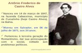 Ednachimango@yahoo.com.br1 Antônio Frederico de Castro Alves Nasceu em 14 de março de 1847, na fazenda Cabaceiras, município de Curralinho (hoje Castro.