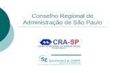 Conselho Regional de Administração de São Paulo. Grupo de Excelência Administração em Saúde Gestão em Serviços de Saúde: um foco na área de Medicina Diagnóstica.