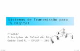 PTC2547 1 / 144 Sistemas de Transmissão para TV Digital PTC2547 Princípios de Televisão Digital Guido Stolfi – EPUSP - 2014.