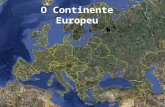 O Continente Europeu. Pouco mais de 10 milhões de quilômetros quadrados(10521466km2), que corresponde a apenas 7% das terras emersas.
