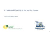 O Projeto de PPP de RSU de São José dos Campos 7 de Dezembro de 2012 0.