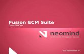 Www.neomind.com.br Fusion ECM Suite Case EADCon. Agenda  O Contexto do ECM  O Projeto (GED/Workflow) - Objetivos  O projeto - Premissas  GED - Visão.
