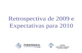 Retrospectiva de 2009 e Expectativas para 2010. Cenário Externo Impacto da Crise no PIB e Comércio Mundial.