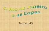 Turma 45. COPA A copa é uma coisa que todos gostam, no ano de 1950 foi no Brasil e também neste ano o Brasil vai ser o país sede. Ana Laura e Gabriela.