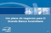 1 para 11 Um plano de negócios para O Grande Banco Australiano.