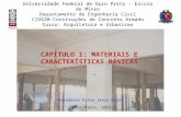 CAPÍTULO 1: MATERIAIS E CARACTERÍSTICAS BÁSICAS Ouro Preto, 2015/1 Universidade Federal de Ouro Preto - Escola de Minas Departamento de Engenharia Civil.