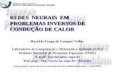 REDES NEURAIS EM PROBLEMAS INVERSOS DE CONDUÇÃO DE CALOR Haroldo Fraga de Campos Velho Laboratório de Computação e Matemática Aplicada (LAC) Instituto.