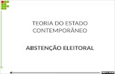 TEORIA DO ESTADO CONTEMPORÂNEO ABSTENÇÃO ELEITORAL.