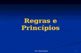 Profª. Adriana Nogueira 1 Regras e Princípios. 2Profª. Adriana Nogueira 1. Constituição como um sistema de normas “ O conjunto de normas constitucionais.