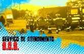 Serviço de Atendimento BombeirosINEM São profissionais com treino e equipamento adequado para apagar ou minimizar incêndios, resgatar pessoas em situação.