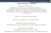 Informações Gerais Referência do artigo Abbad,G.,Gama,A.L.G.,Borges-Andrade,J.E. (2000).Treinamento:Análise do Relacionamento da Avaliação nos Níveis de.