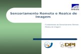 Sensoriamento Remoto e Realce de Imagem - Fundamentos de Sensoriamento Remoto - Realce de Imagem.