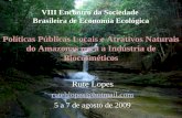 VIII Encontro da Sociedade Brasileira de Economia Ecológica Políticas Públicas Locais e Atrativos Naturais do Amazonas para a Indústria de Biocosméticos.