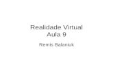 Realidade Virtual Aula 9 Remis Balaniuk. Colisões Aprendemos como representar e mover objetos tridimensionais. Aprendemos também a aplicar as leis da.