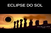 ECLIPSE DO SOL A Lua projeta sobre a Terra uma região de sombra e uma de penumbra Na região de sombra da Lua projetada na Terra ocorre o eclipse Total.