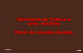 11/4/2015 Secretaria de Cultura e Arte- SeCArte Maria de Lourdes Borges 1/13.