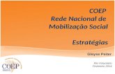 Rio Voluntario Fevereiro 2014 Gleyse Peiter COEP Rede Nacional de Mobilização Social Estratégias COEP Rede Nacional de Mobilização Social Estratégias.