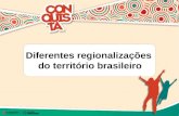 Diferentes regionalizações do território brasileiro.