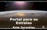 Portal para as Estrelas Kate Spreckley Portal para as Estrelas Kate Spreckley.