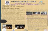 Pâmela Rinaldi Santana Orientadora: Profª Me. Virgínia Maria Rocha PIBID – Dança Universidade Federal da Bahia Este relato se trata de uma prática realizada.