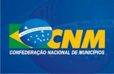 CNM Internacional CNM INTERNACIONAL Abril / 2006 – Nova diretoria da CNM decide ampliar a atuação na área internacional. Maio / 2006 – CNM apóia o evento.