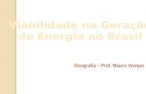 Geografia – Prof. Mauro Vranjac. Apple, Microsoft e Google são responsáveis por 1,1 a 1,5% do consumo mundial de eletricidade.