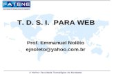 T. D. S. I. PARA WEB Prof. Emmanuel Nolêto ejnoleto@yahoo.com.br.