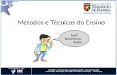 Métodos e Técnicas do Ensino Prof° Bartolomeu Santos.