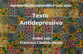 Texto Antidepressivo André Luiz Francisco Cândido Xavier Apresentação automática com som.