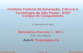©Prof. Lineu MialaretAula 6 - 1/68Matemática Discreta 1 Instituto Federal de Educação, Ciência e Tecnologia de São Paulo - IFSP Campus de Caraguatatuba.