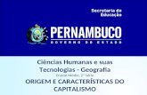 Ciências Humanas e suas Tecnologias - Geografia Ensino Médio, 2ª Série ORIGEM E CARACTERÍSTICAS DO CAPITALISMO.