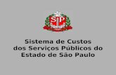 Sistema de Custos dos Serviços Públicos do Estado de São Paulo.