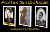 Adriana Leite & Telma Paes. Simbolismo Português Início em 1890 com a publicação de Oaristos de Eugênio de Castro.