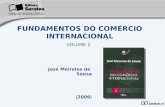 José Meireles de Sousa |2009| FUNDAMENTOS DO COMÉRCIO INTERNACIONAL VOLUME 2.