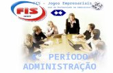 Curso de Bacharelado em Administração FIS – Jogos Empresariais.
