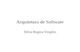 Arquitetura de Software Silvia Regina Vergilio. Atividades de Projeto Projeto Geral ou Preliminar: fase que traduz a especificação do sistema em termos.