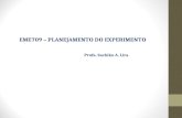 EME709 – PLANEJAMENTO DO EXPERIMENTO Profa. Sachiko A. Lira.