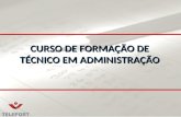 CURSO DE FORMAÇÃO DE TÉCNICO EM ADMINISTRAÇÃO. Profa.: Ivna Cavalcanti Feliciano Oficiala de Justiça do Tribunal de Justiça do Estado de Pernambuco –